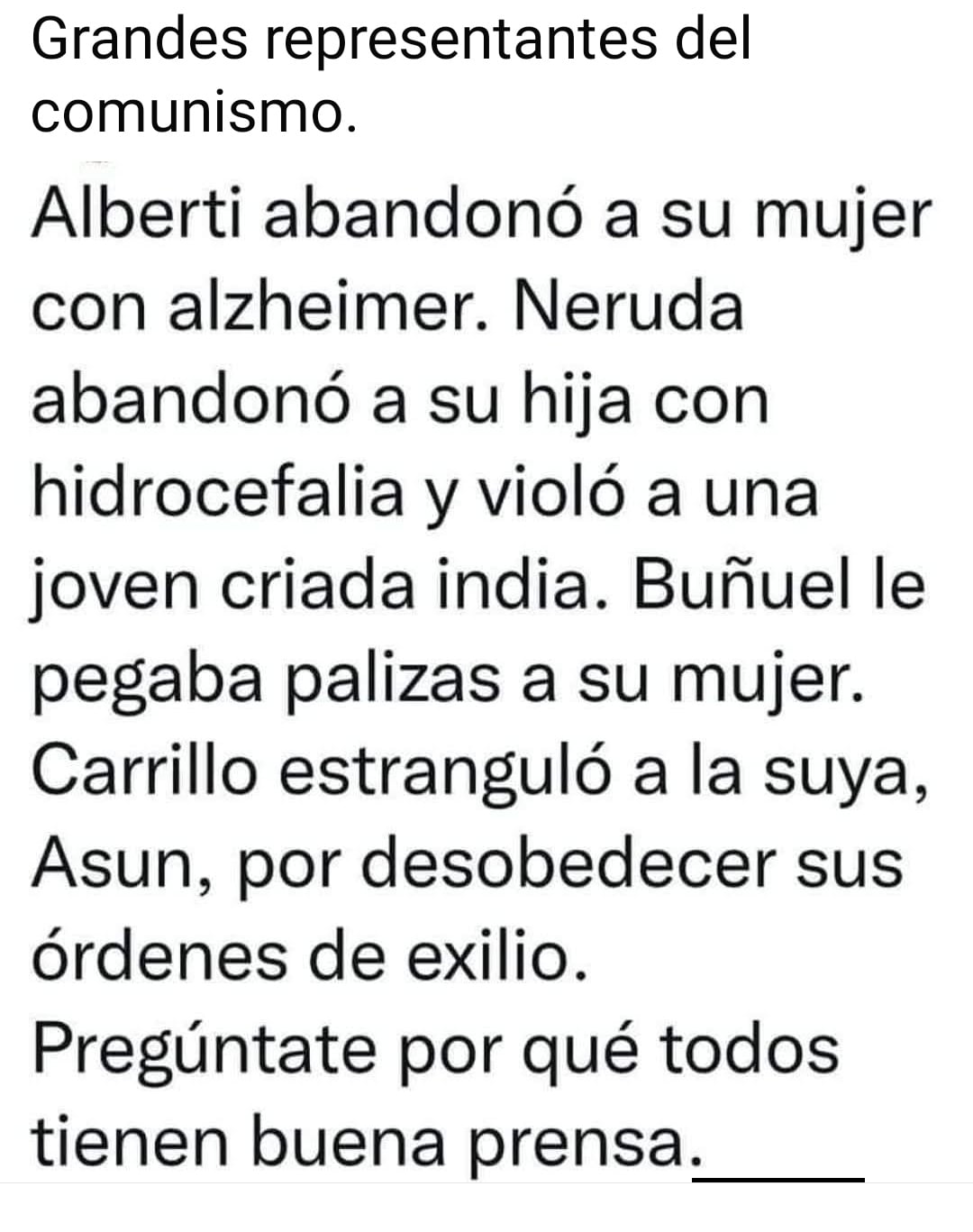 Grandes representantes del comunismo como Alberti, Neruda, Buñuel o Carrillo maltrataban a las mujeres