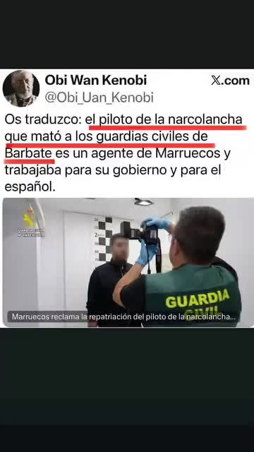 el piloto de la narcolancha que mató a los guardias civiles de Barbate es un agente de Marruecos y trabajaba para su gobierno y para el español