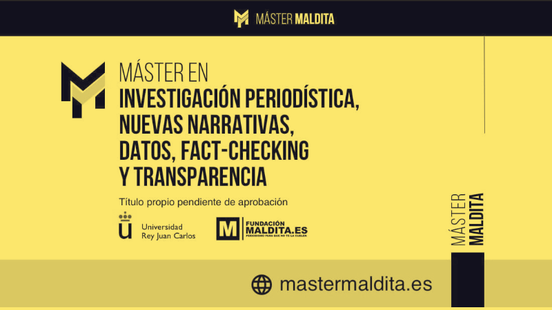 Maldita.es and Universidad Rey Juan Carlos launch the Master’s in investigative journalism, new narratives, data, fact-checking and transparency