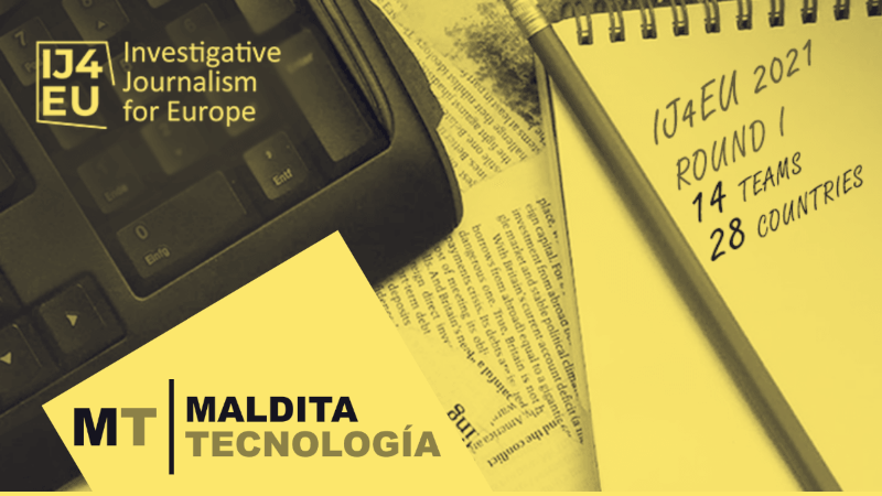 Maldita Tecnología wins a grant from the European fund IJ4EU to carry out a journalistic investigation into how applications use personal data