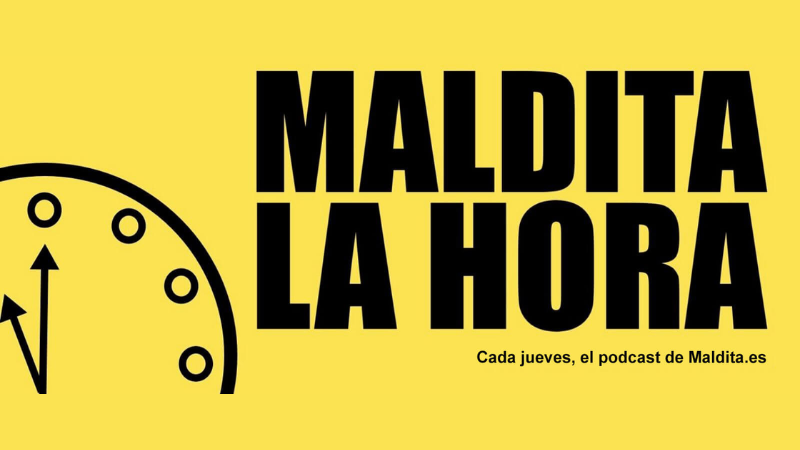 Maldita la hora: el podcast semanal de Maldita.es para que no te la cuelen