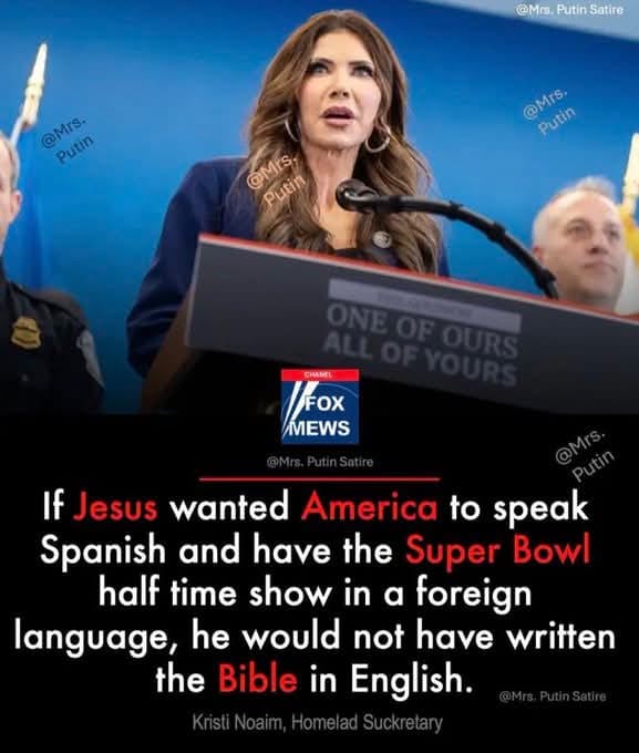 No, Kristi Noem no ha dicho tras la actuación de Bad Bunny en la Super Bowl que "si Jesús hubiera querido que Estados Unidos hablara español, no habría escrito la biblia en inglés"