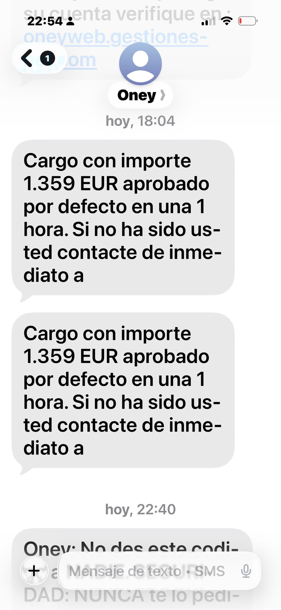 SMS de Oney sobre un cargo con importe de 1.359 euros aprobado por defecto en una hora, si no ha sido usted contacte de inmediato