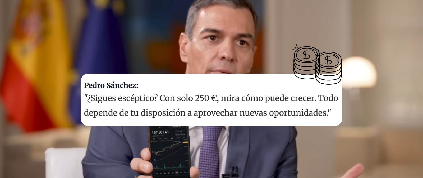 Pedro Sánchez no ha promocionado la supuesta plataforma de inversión Mytrix Halo GPT, es un timo