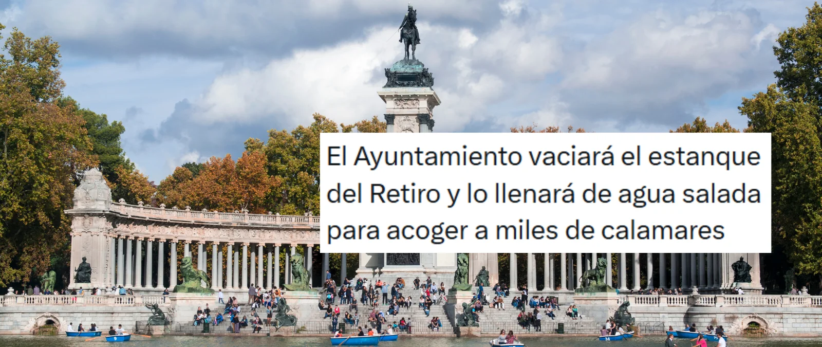 Es falso que el Ayuntamiento de Madrid vaya a vaciar el estanque del Retiro para llenarlo de calamares: es una inocentada