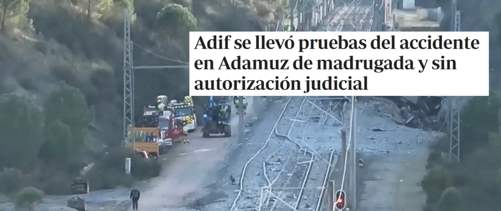 ¿"Adif se llevó pruebas del accidente de Adamuz"?: cronología de lo que sabemos