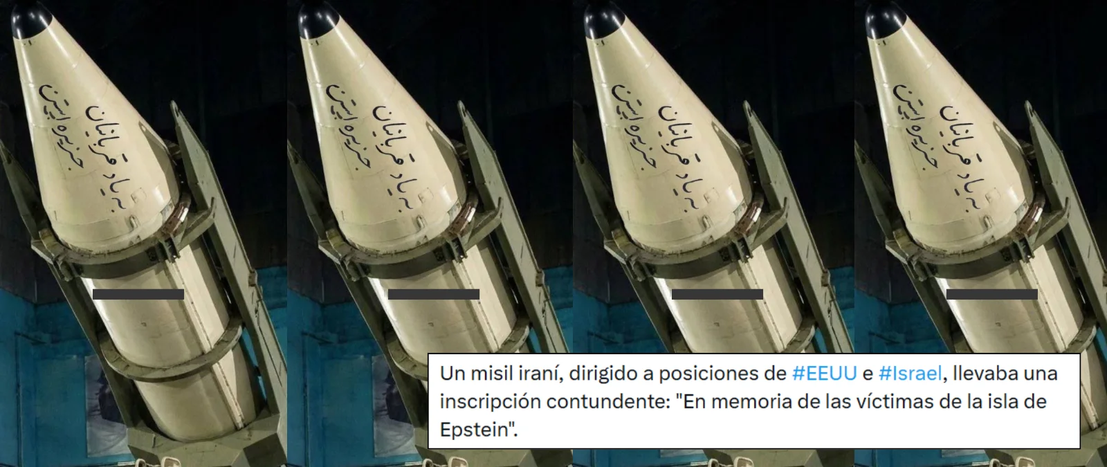 Esta imagen de un misil supuestamente iraní con un mensaje sobre las víctimas de la isla Epstein no es real