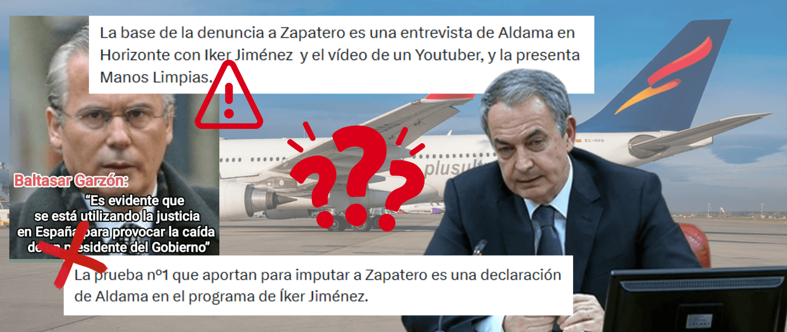 Bulos, desinformaciones y contexto sobre la imputación de Zapatero en el caso Plus Ultra