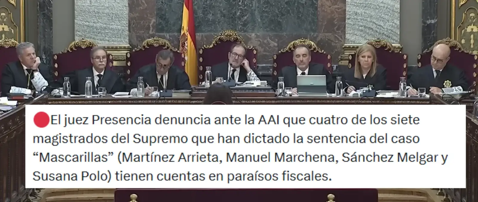 Las supuestas cuentas en paraísos fiscales que tendrían cuatro de los siete magistrados del Supremo que dictaron sentencia en el 'caso mascarillas': es parte de los montajes del 'Expediente Royuela'