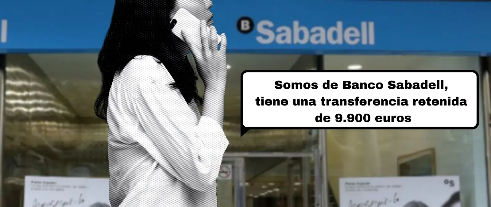 No, Banco Sabadell no está haciendo llamadas para alertar de una transferencia de 9.900 euros retenida: es ‘vishing’