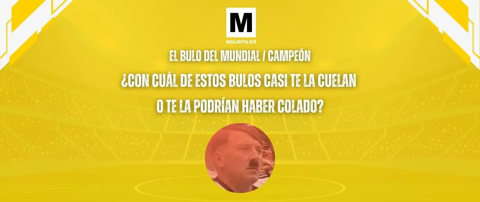 ‘El bulo del Mundial’ con el que casi te la cuelan ⚽: el aficionado alemán disfrazado de Hitler