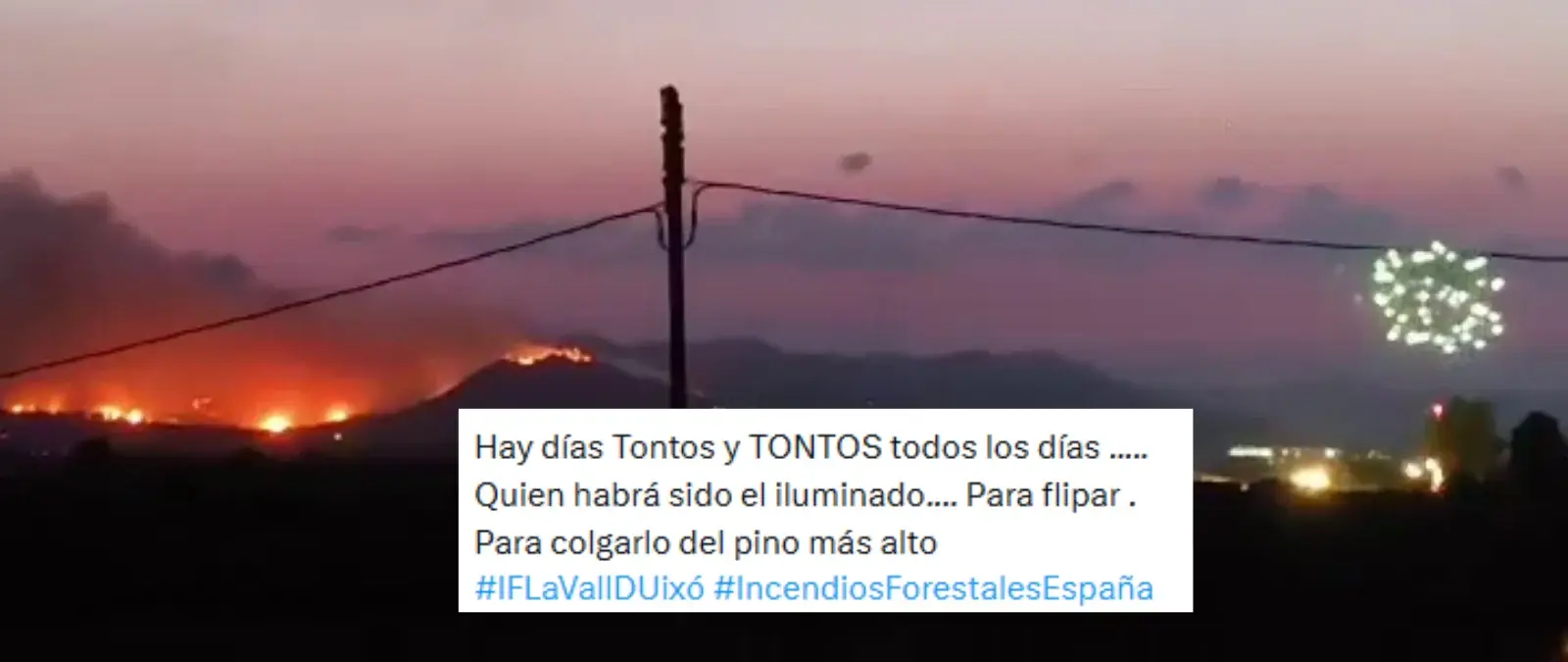 Lanzan fuegos artificiales en La Vall d'Uixó mientras el incendio forestal avanza