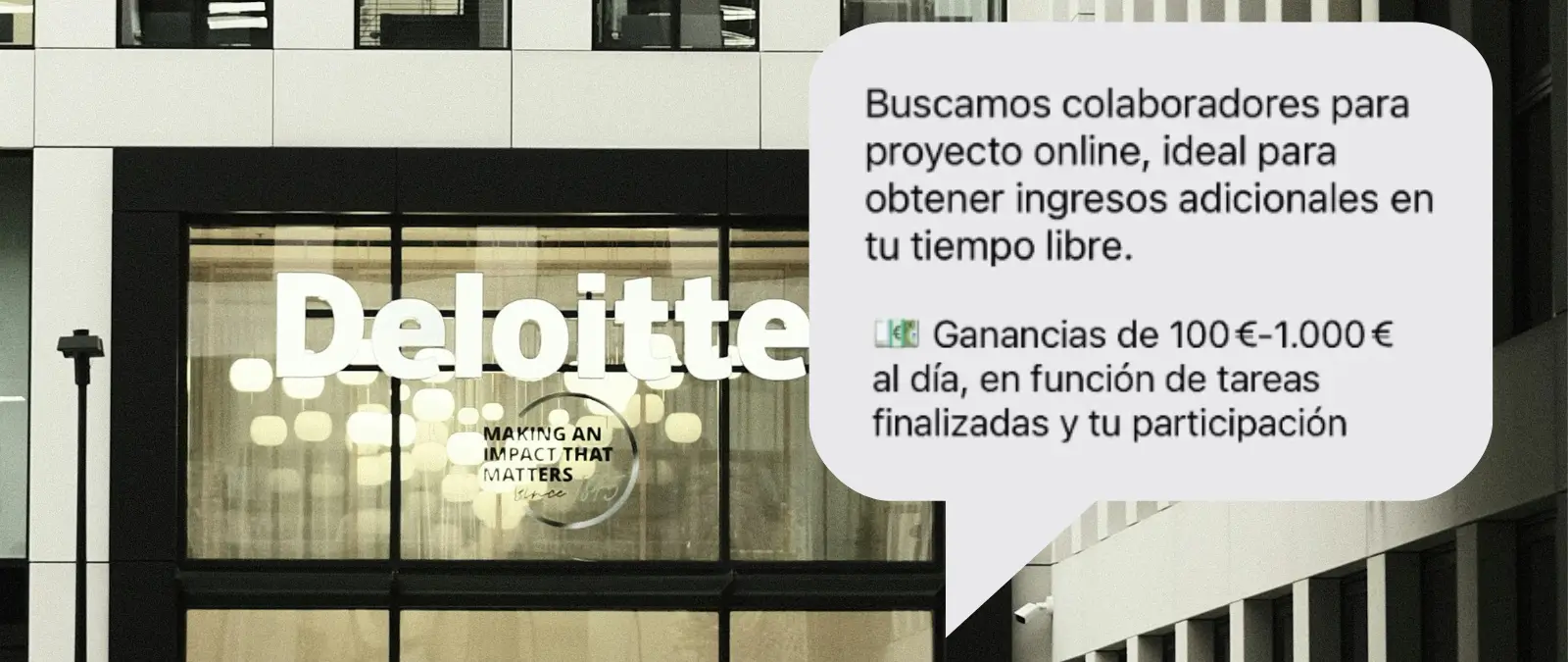 No, Deloitte no está enviando este mensaje en busca de “colaboradores para proyecto online” con ganancias de hasta 1.000 euros al día: es un timo