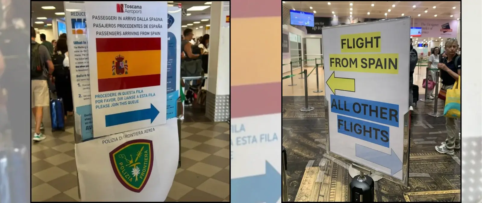 Sí, en aeropuertos de Italia se están haciendo controles a los pasajeros procedentes de España y se han colgado carteles para que hagan colas aparte
